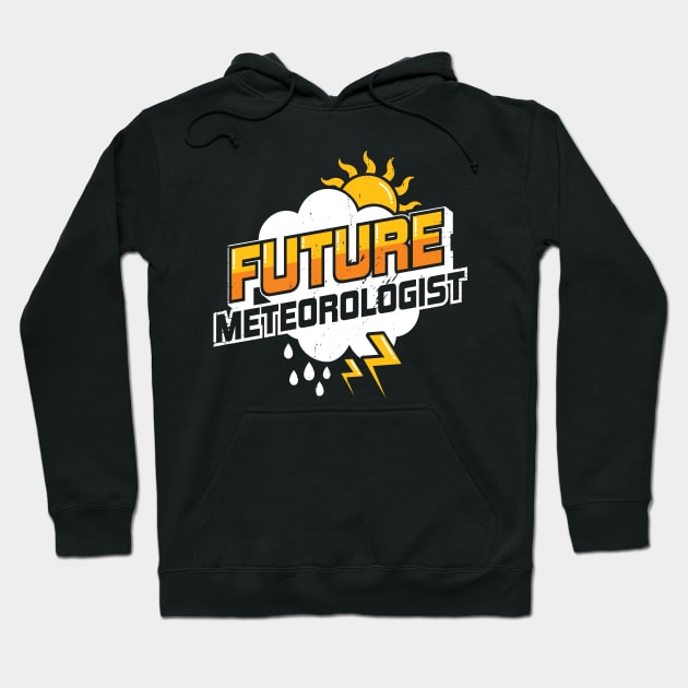 Future Meteorologist Meteorology Student Gift Hoodie by Dolde08